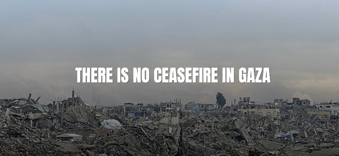 There is No Ceasefire in Gaza - Al Jazeera (via Stop The War)